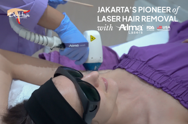De-Hair Laser and Aesthetics: Jakarta’s Go-To Spot for Hair-Free Bliss