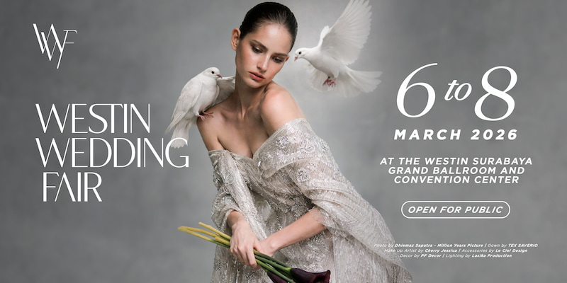The Westin Surabaya Presents the 5th Westin Wedding Fair A Showcase of Luxury and Curated High End Wedding Vendors