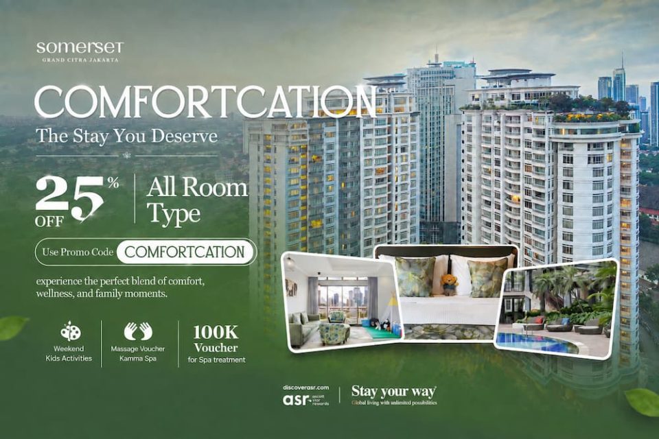 Somerset Grand Citra Jakarta Introduces ‘Comfortcation’ with Up to 25% Off and Wellness Perks